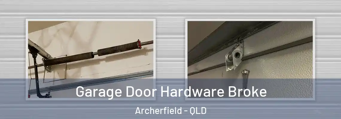 Garage Door Hardware Broke Archerfield - QLD