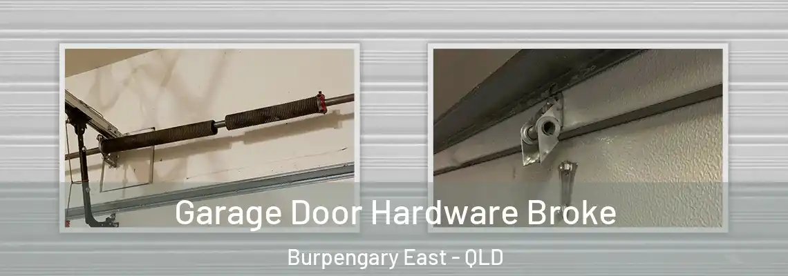  Garage Door Hardware Broke Burpengary East - QLD