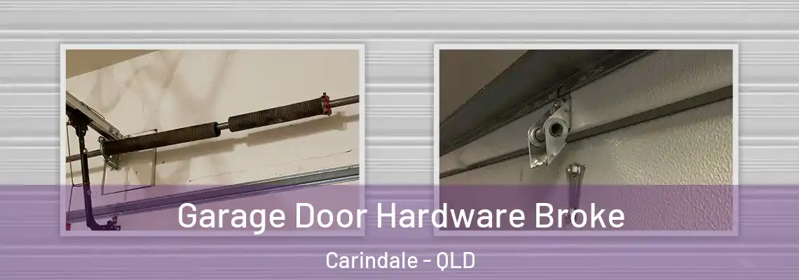  Garage Door Hardware Broke Carindale - QLD