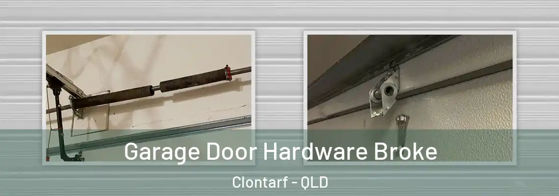  Garage Door Hardware Broke Clontarf - QLD
