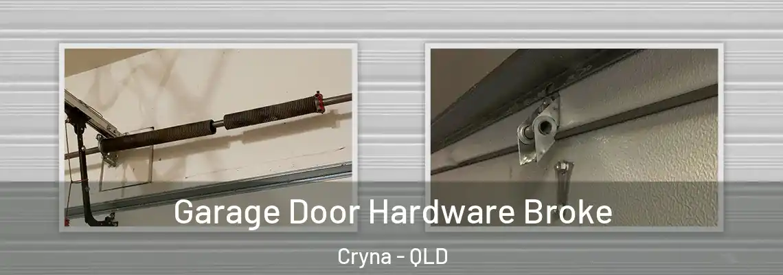 Garage Door Hardware Broke Cryna - QLD