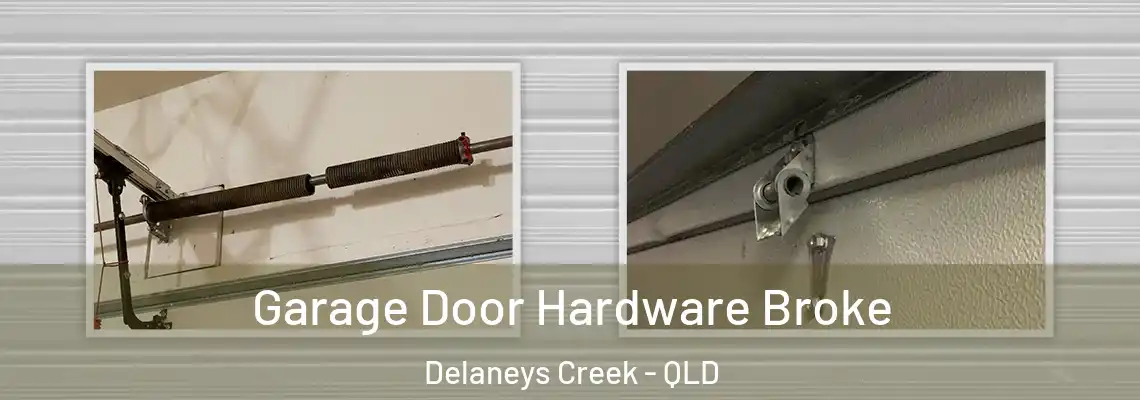  Garage Door Hardware Broke Delaneys Creek - QLD