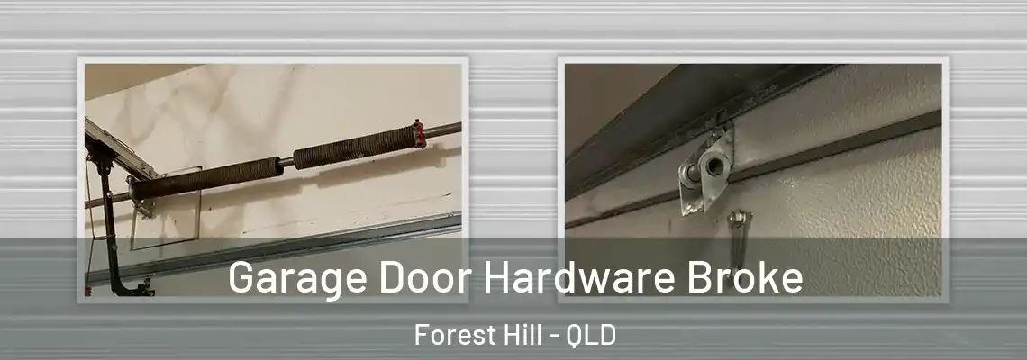  Garage Door Hardware Broke Forest Hill - QLD