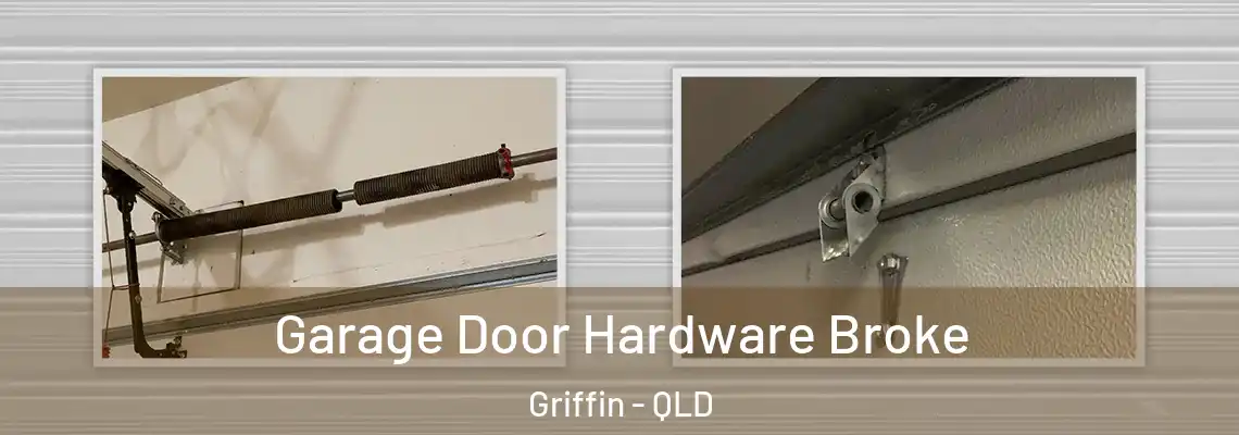  Garage Door Hardware Broke Griffin - QLD