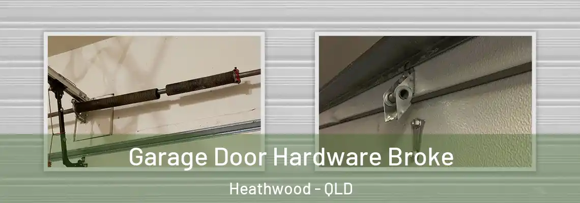  Garage Door Hardware Broke Heathwood - QLD