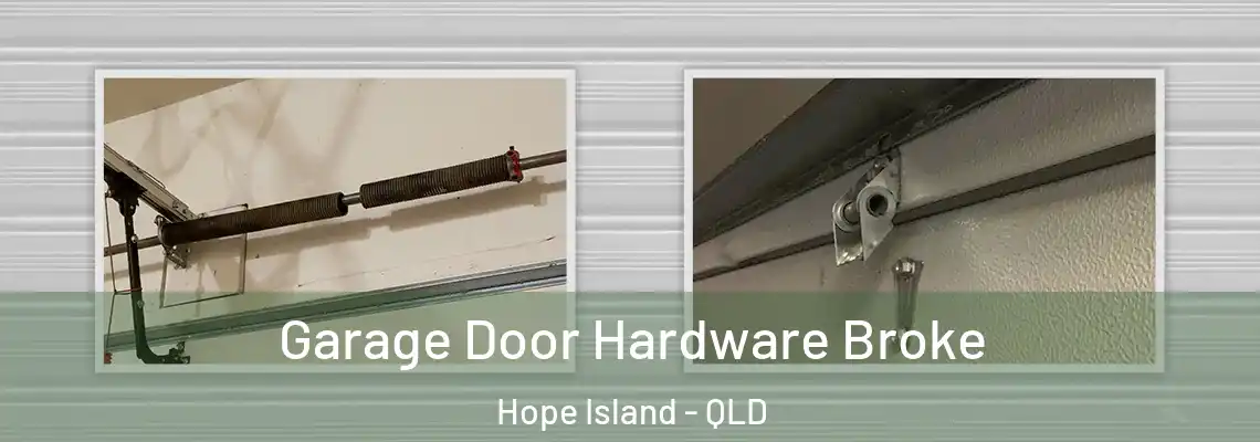 Garage Door Hardware Broke Hope Island - QLD