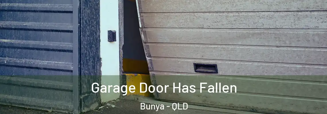 Garage Door Has Fallen Bunya - QLD