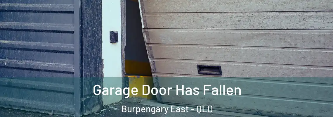  Garage Door Has Fallen Burpengary East - QLD