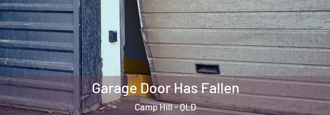  Garage Door Has Fallen Camp Hill - QLD