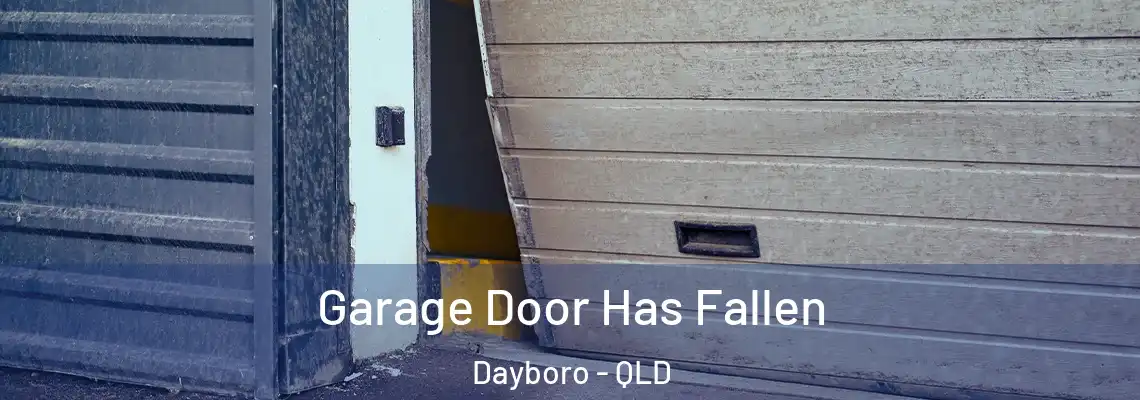  Garage Door Has Fallen Dayboro - QLD