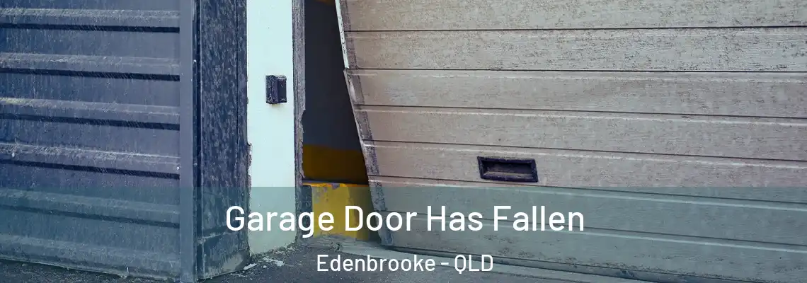  Garage Door Has Fallen Edenbrooke - QLD