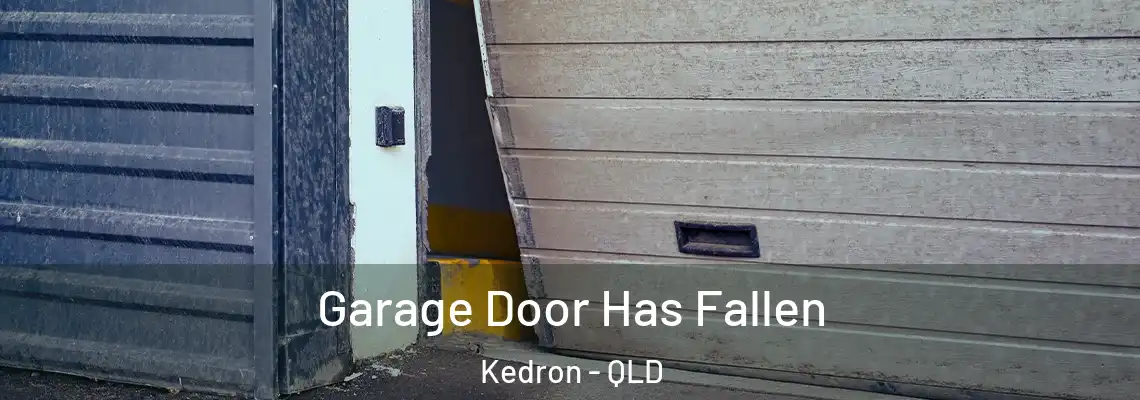  Garage Door Has Fallen Kedron - QLD
