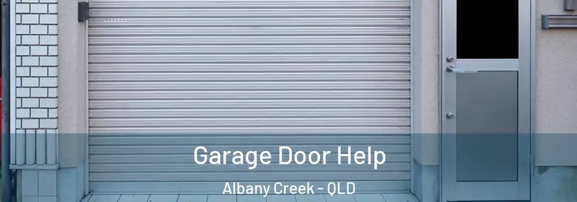  Garage Door Help Albany Creek - QLD