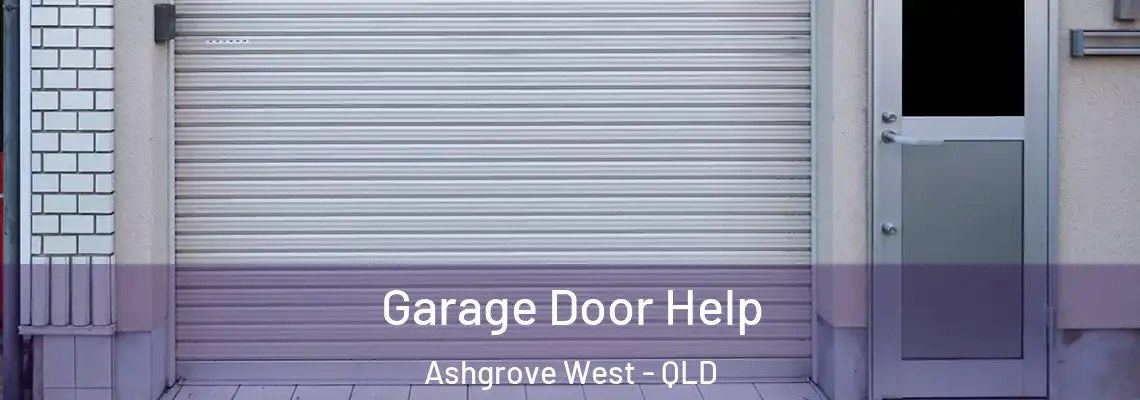  Garage Door Help Ashgrove West - QLD