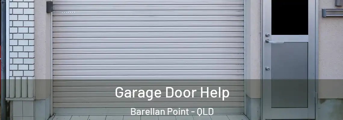  Garage Door Help Barellan Point - QLD