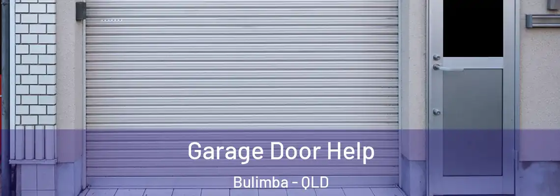 Garage Door Help Bulimba - QLD