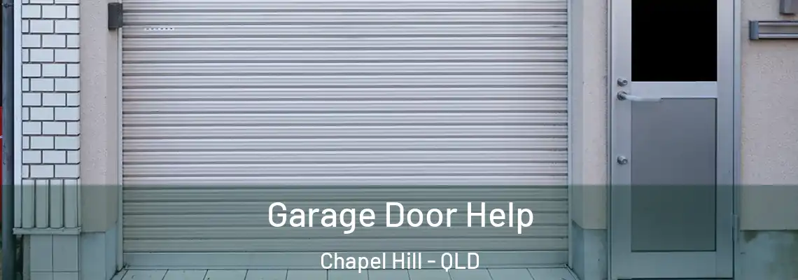  Garage Door Help Chapel Hill - QLD