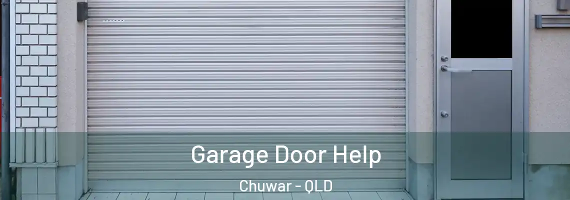  Garage Door Help Chuwar - QLD
