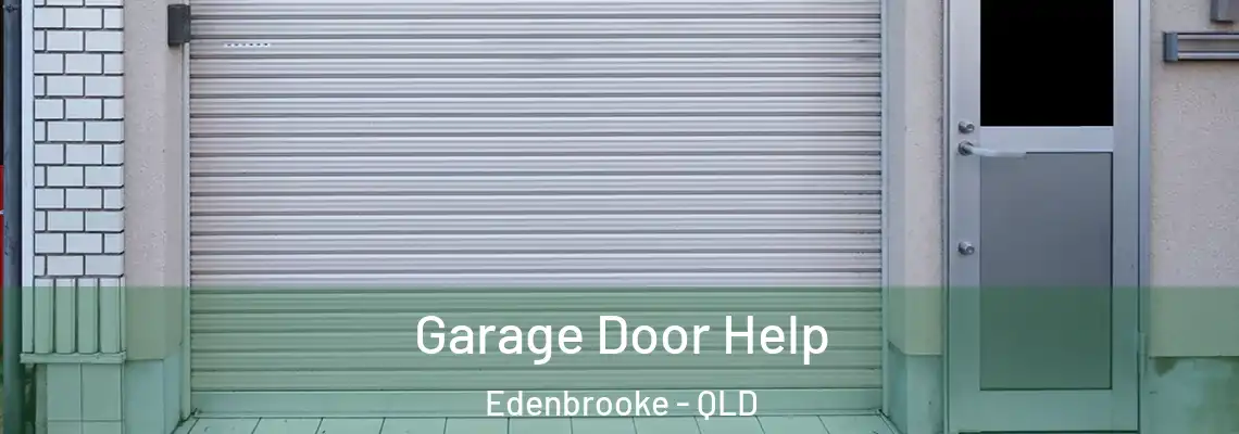  Garage Door Help Edenbrooke - QLD