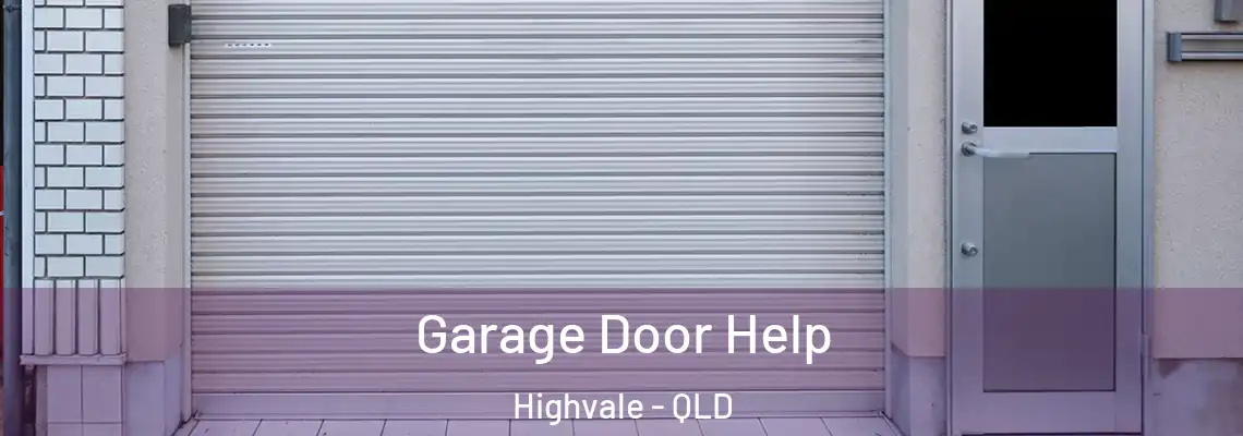  Garage Door Help Highvale - QLD