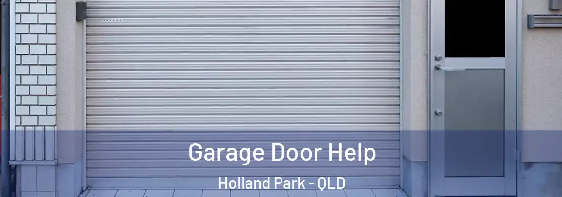  Garage Door Help Holland Park - QLD