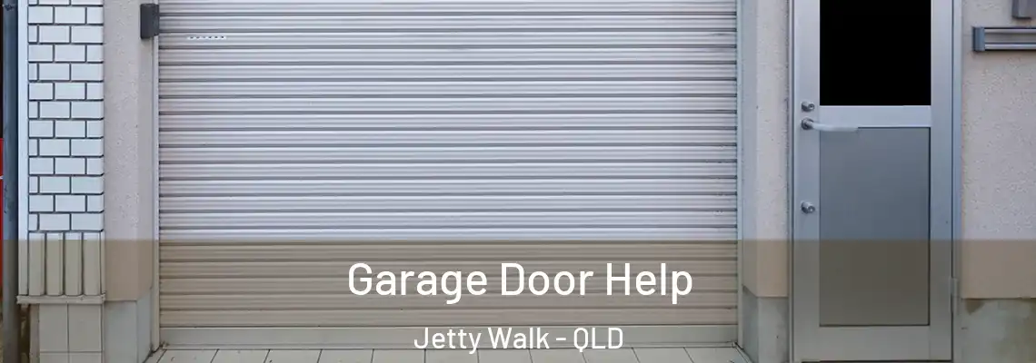  Garage Door Help Jetty Walk - QLD