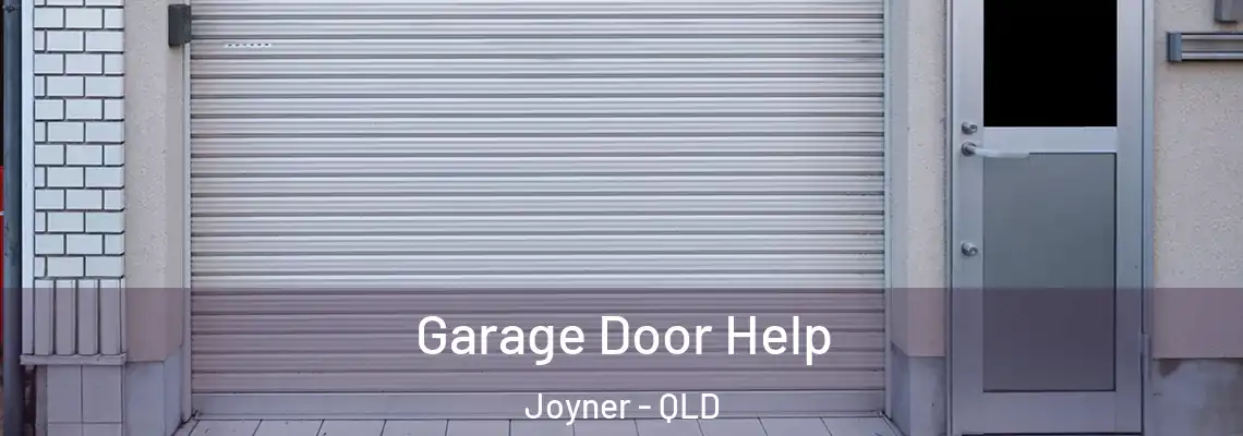 Garage Door Help Joyner - QLD