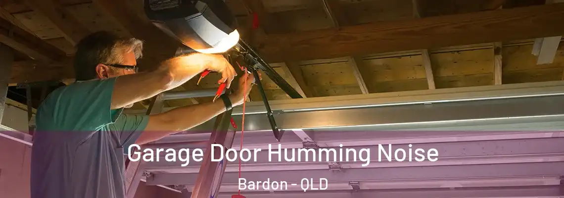  Garage Door Humming Noise Bardon - QLD