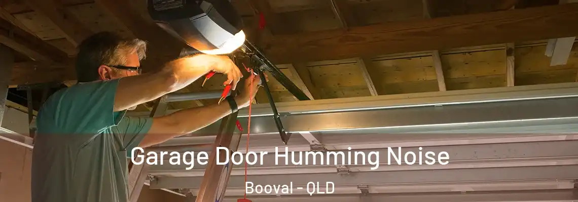 Garage Door Humming Noise Booval - QLD