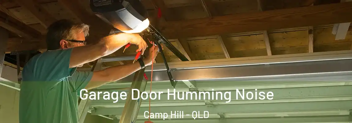  Garage Door Humming Noise Camp Hill - QLD