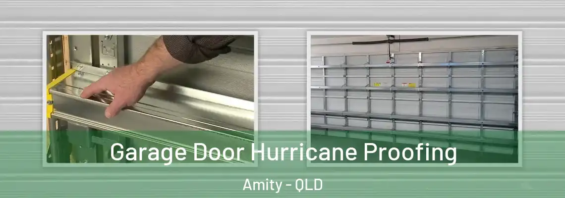Garage Door Hurricane Proofing Amity - QLD