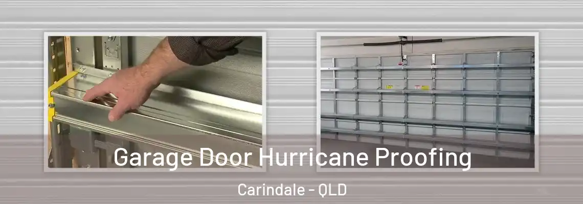  Garage Door Hurricane Proofing Carindale - QLD