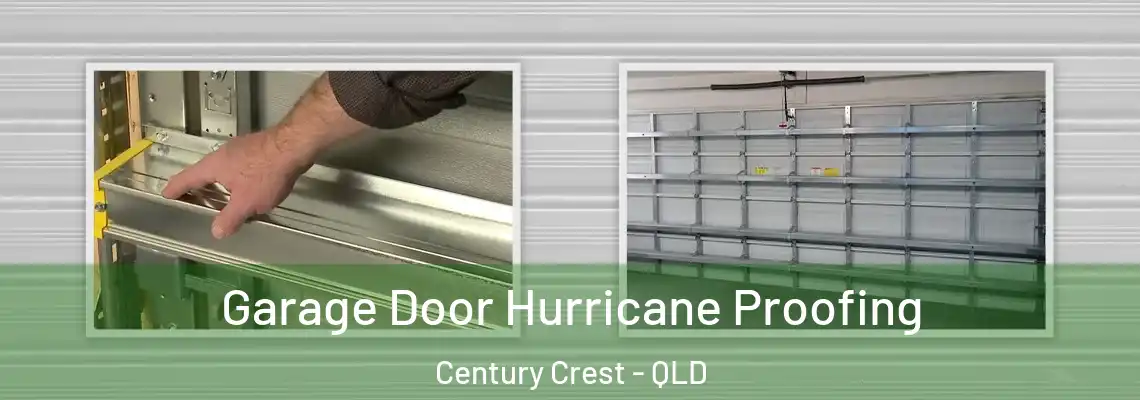  Garage Door Hurricane Proofing Century Crest - QLD