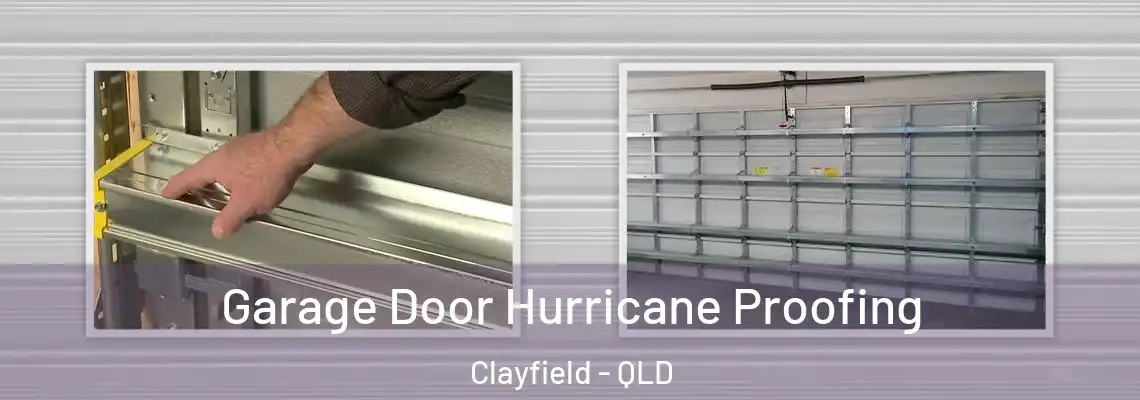 Garage Door Hurricane Proofing Clayfield - QLD