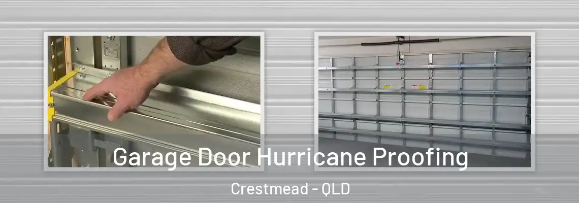  Garage Door Hurricane Proofing Crestmead - QLD