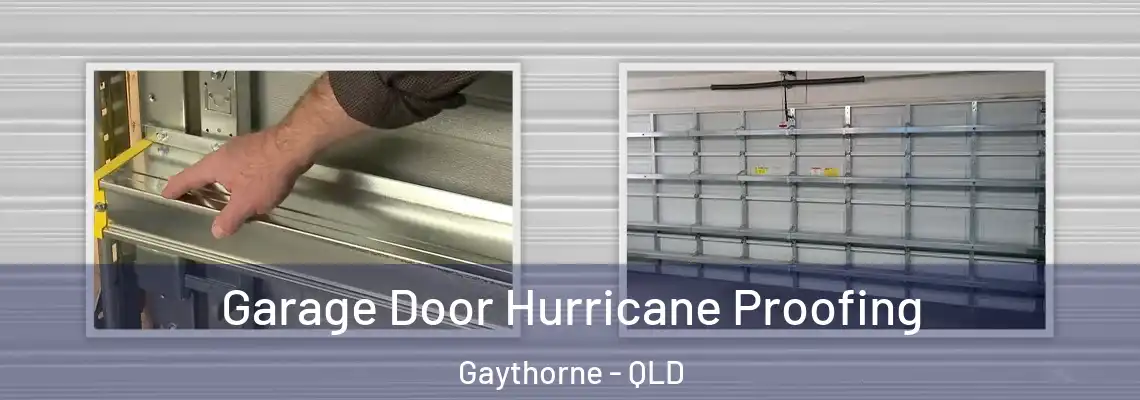 Garage Door Hurricane Proofing Gaythorne - QLD