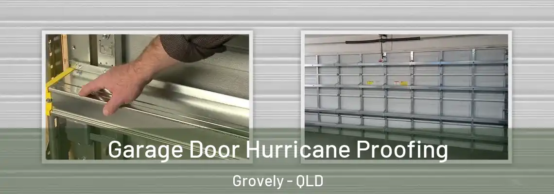  Garage Door Hurricane Proofing Grovely - QLD