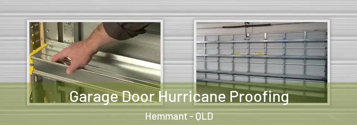  Garage Door Hurricane Proofing Hemmant - QLD