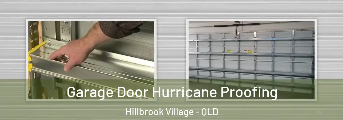  Garage Door Hurricane Proofing Hillbrook Village - QLD