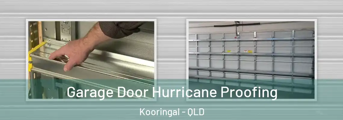  Garage Door Hurricane Proofing Kooringal - QLD
