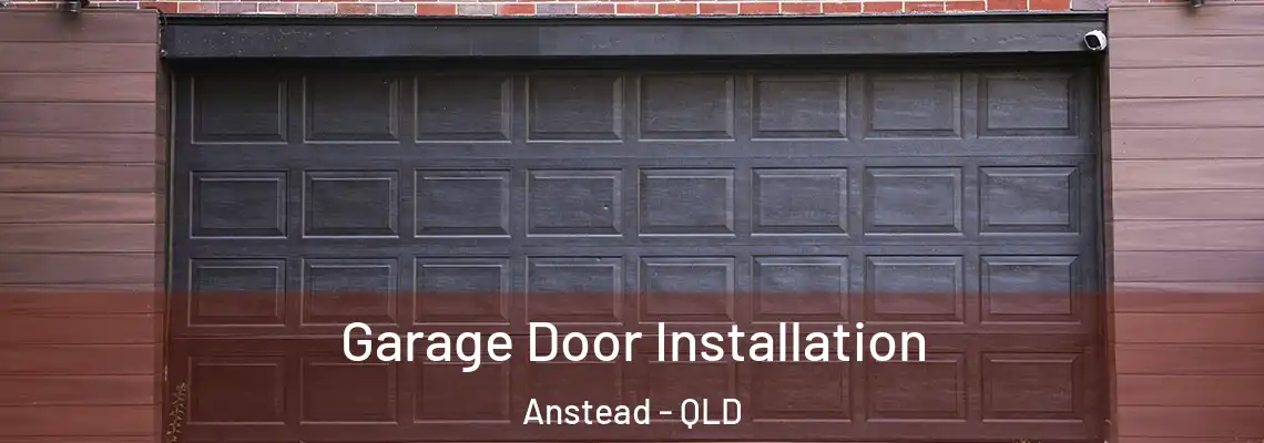  Garage Door Installation Anstead - QLD