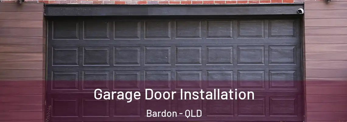 Garage Door Installation Bardon - QLD