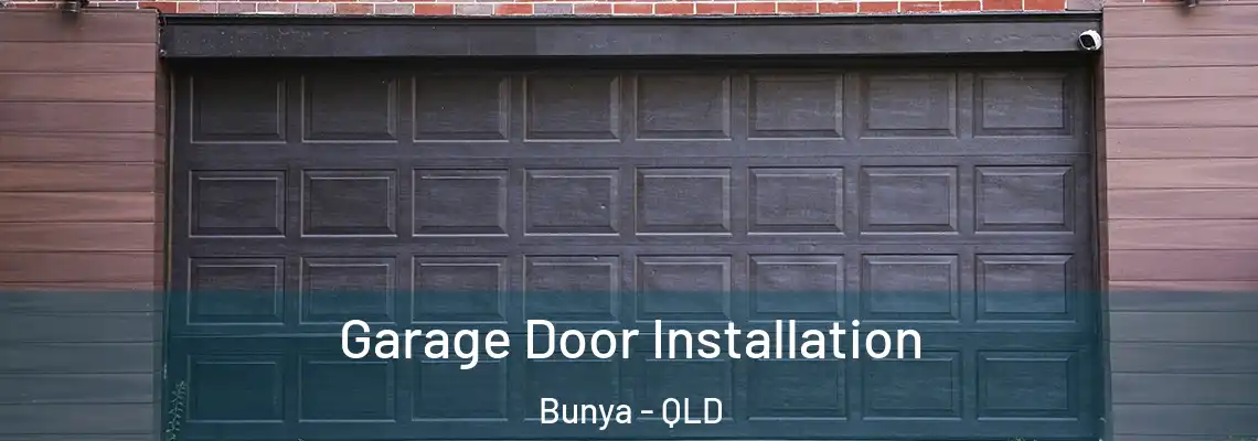 Garage Door Installation Bunya - QLD