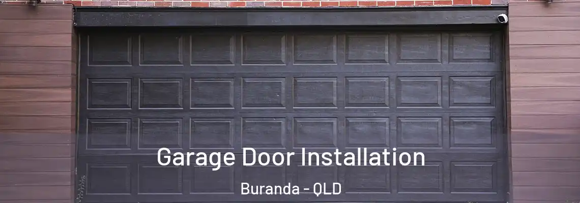 Garage Door Installation Buranda - QLD