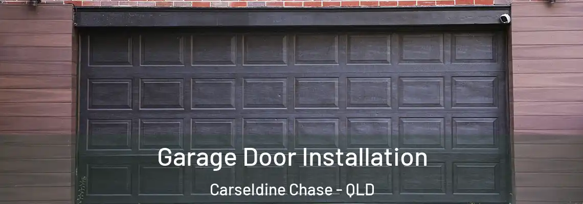 Garage Door Installation Carseldine Chase - QLD