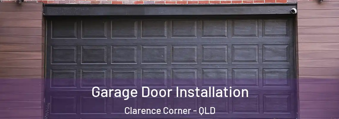 Garage Door Installation Clarence Corner - QLD