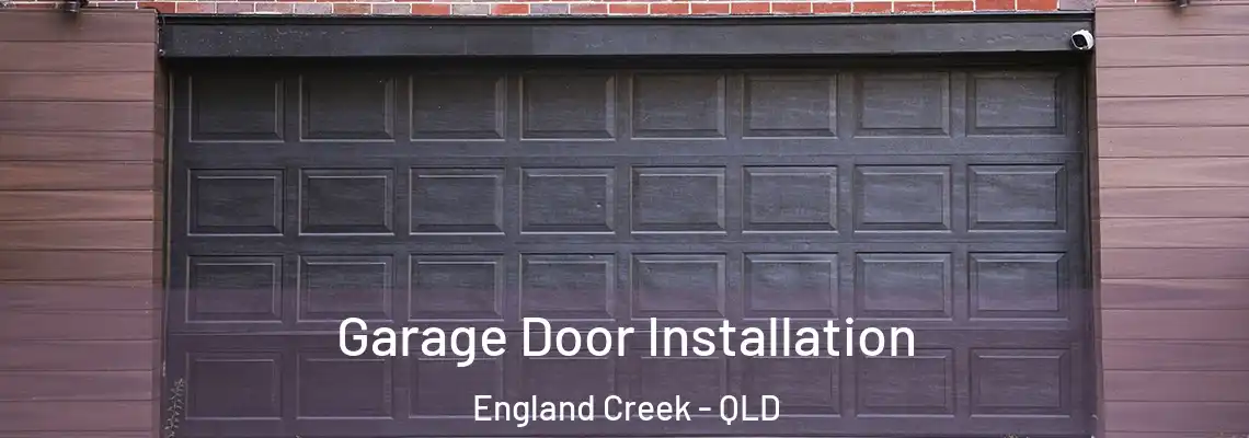 Garage Door Installation England Creek - QLD