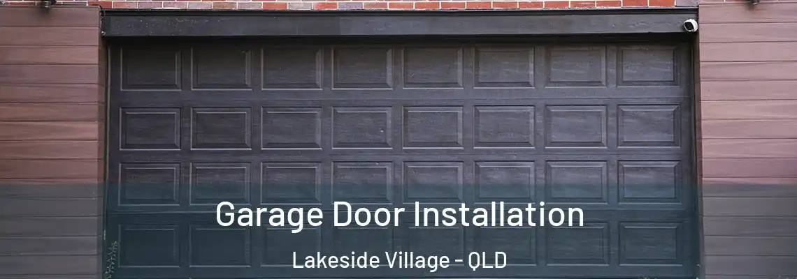  Garage Door Installation Lakeside Village - QLD