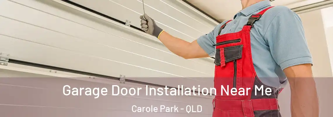 Garage Door Installation Near Me Carole Park - QLD
