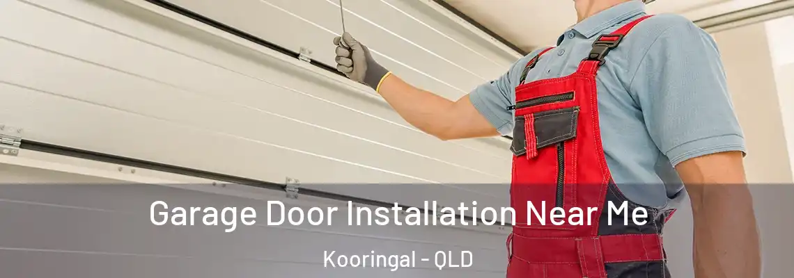 Garage Door Installation Near Me Kooringal - QLD
